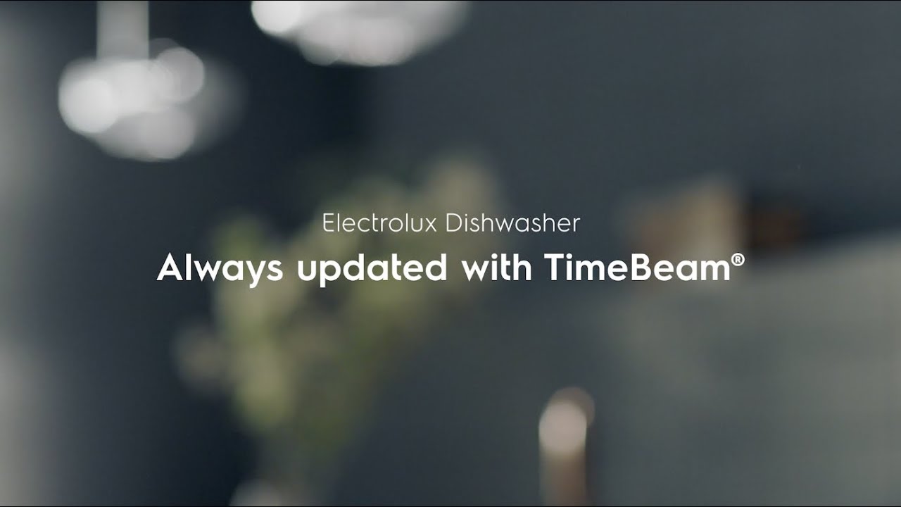 Always updated with TimeBeam&reg;, Electrolux, dishwasher