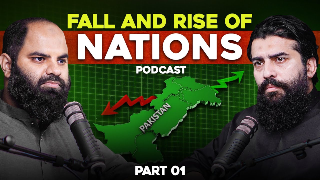 Fall and Rise of Nations | Podcast # 25 - ( Part 1 ) | Shaykh Adeel Arfeen & Shaykh Atif Ahmed