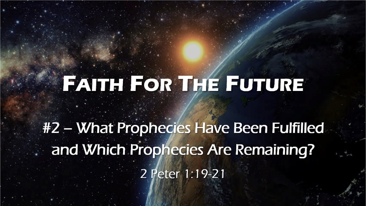 Faith for the Future (Bible Prophecy) - Lesson 2