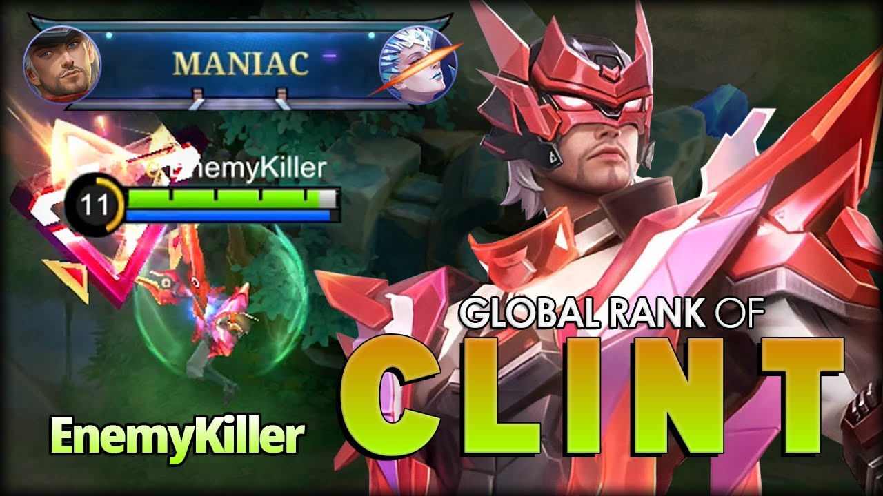 Maniac of Crimson Blast! No Savage Today? EnemyKiller Global Rank of Clint - MLBB