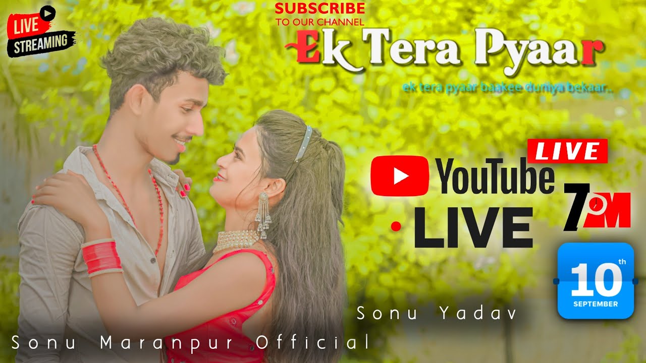 HD - LIVE  | Sonu Yadav | Love You My All YouTube Family |