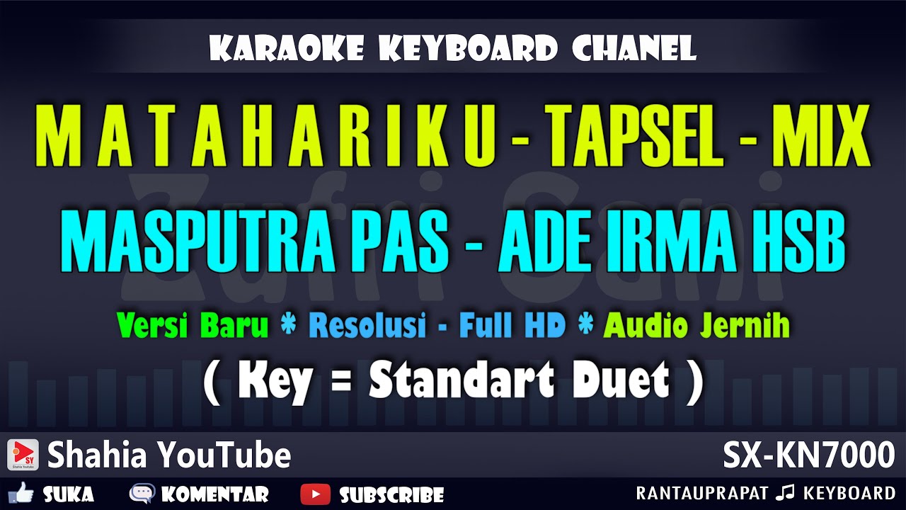 MATAHARIKU KARAOKE TAPSEL MASPUTRA PAS feat ADE IRMA HSB