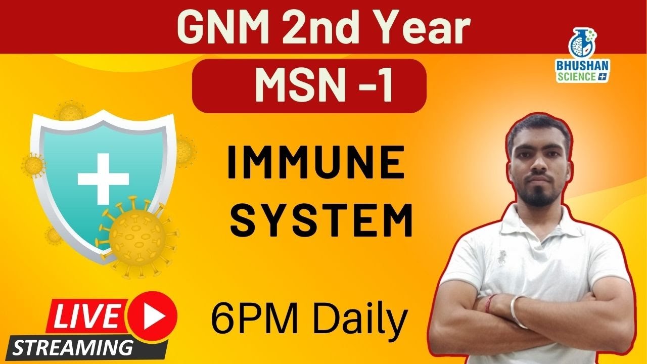 Immune System | MSN -1 | GNM 2nd Year |  Bhushan Science Online Classes