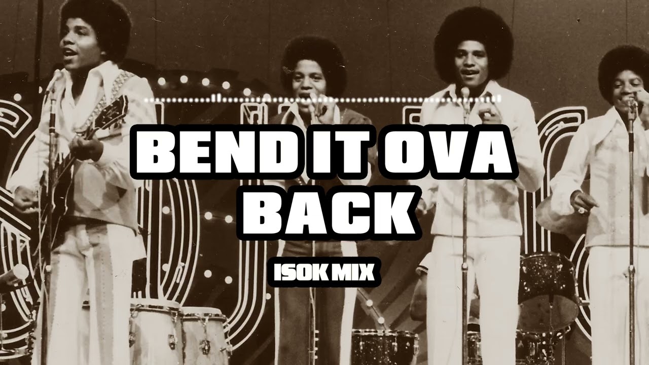 Bend It Ova Back [ISOK MIX]