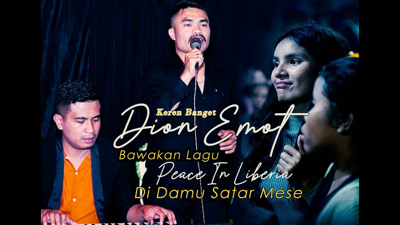 KEREN DION EMOT LIVE IN DAMU SATAR MESE BAWAKAN LAGU PEACE IN LIBERIA Alpha Blondy
