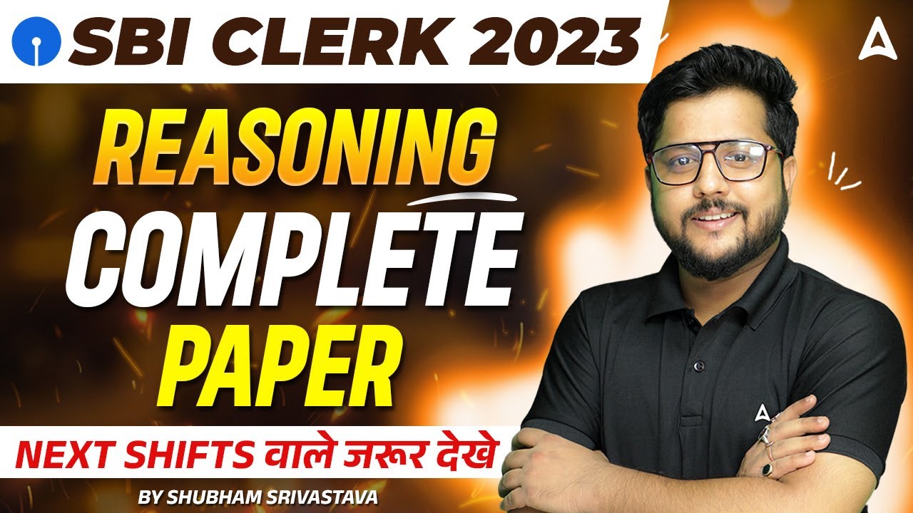 SBI Clerk 2023 | SBI Clerk Reasoning Most Expected Questions for Next Shifts | By Shubham Srivastava