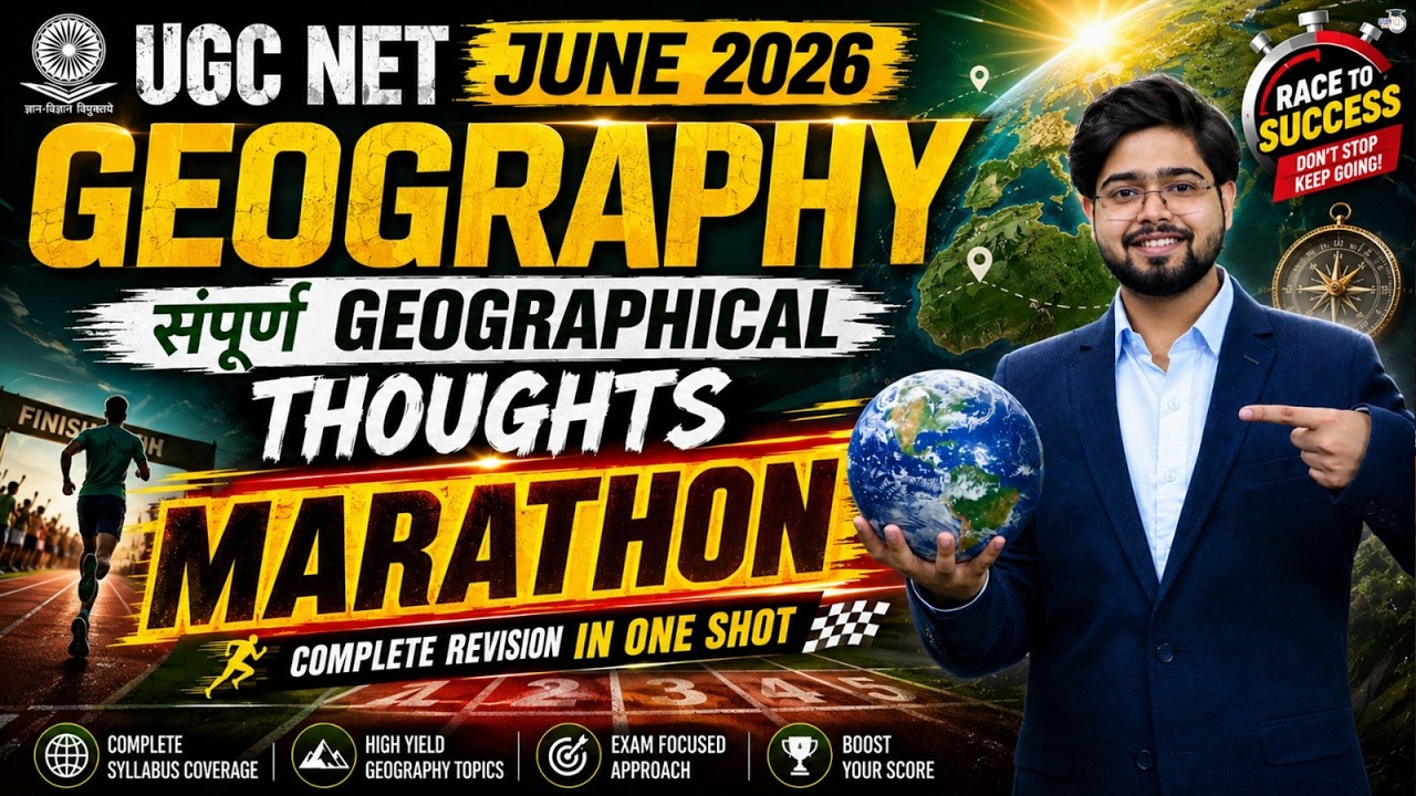 UGC NET Geography June 2026 🔥| UGC NET Complete Geographical Thoughts in One Video | By Swapnil sir