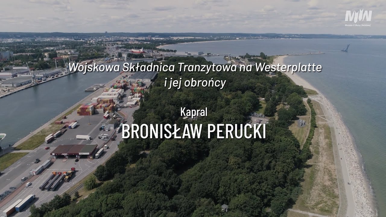 Kapral Bronisław Perucki | Wojskowa Składnica Tranzytowa na Westerplatte i jej obrońcy