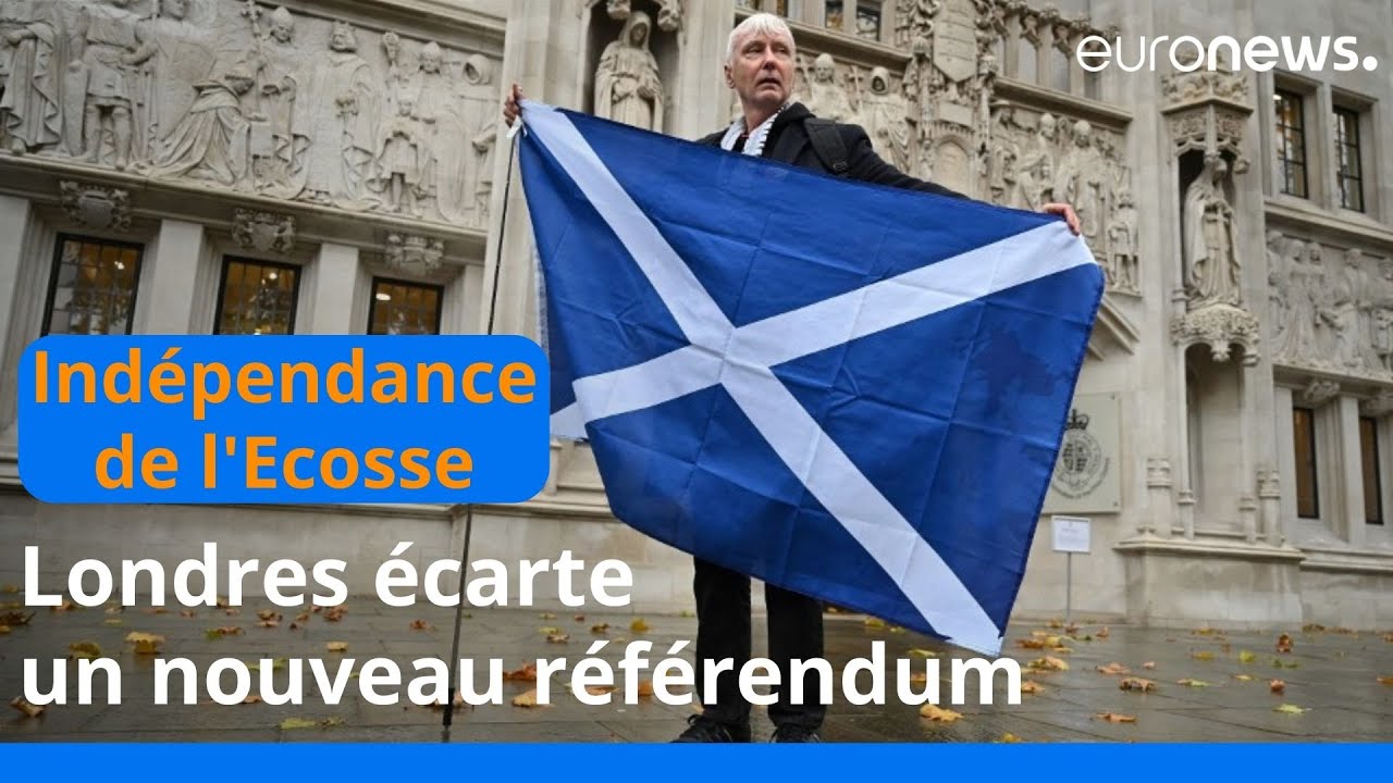 Ecosse : pas de nouveau référendum d'indépendance, selon la Cour suprême britannique