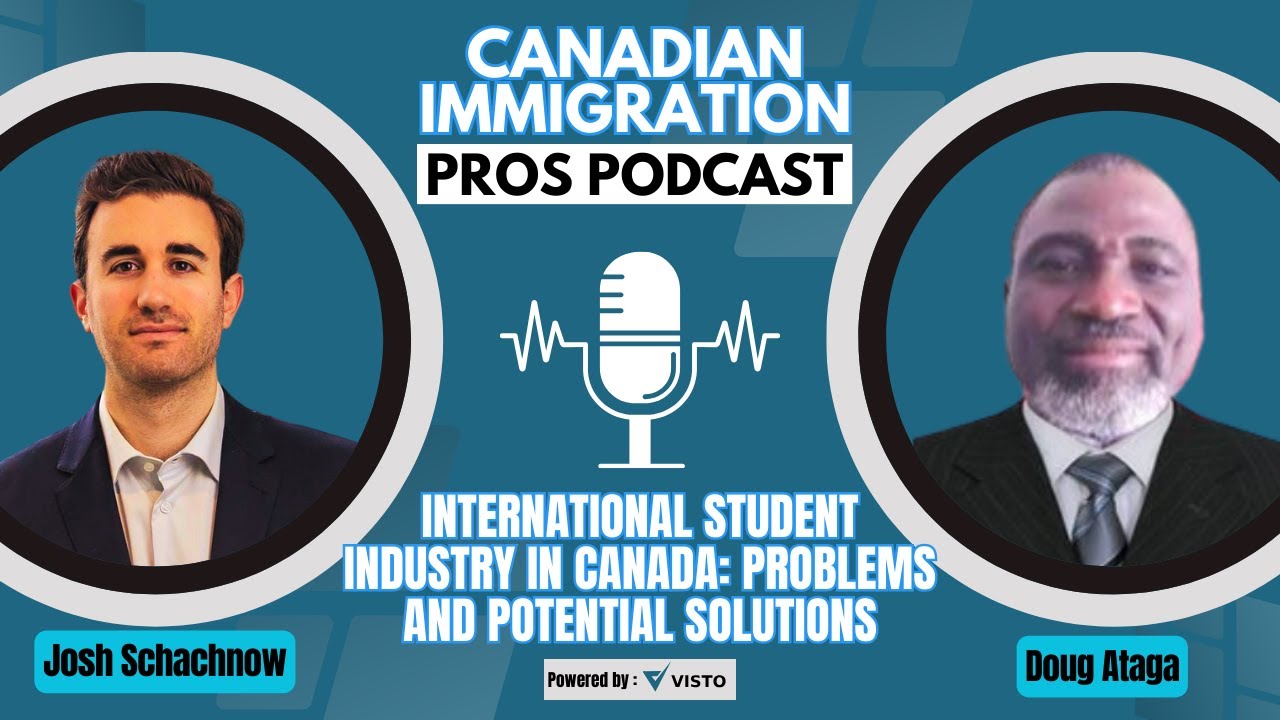 International student industry in Canada, problems and potential solutions | CIPP with Doug Ataga