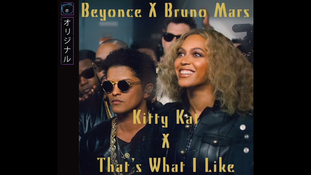 Beyoncé v.s. Bruno Mars - Kitty Kat (That's What I Like) [Vesta Mashup]