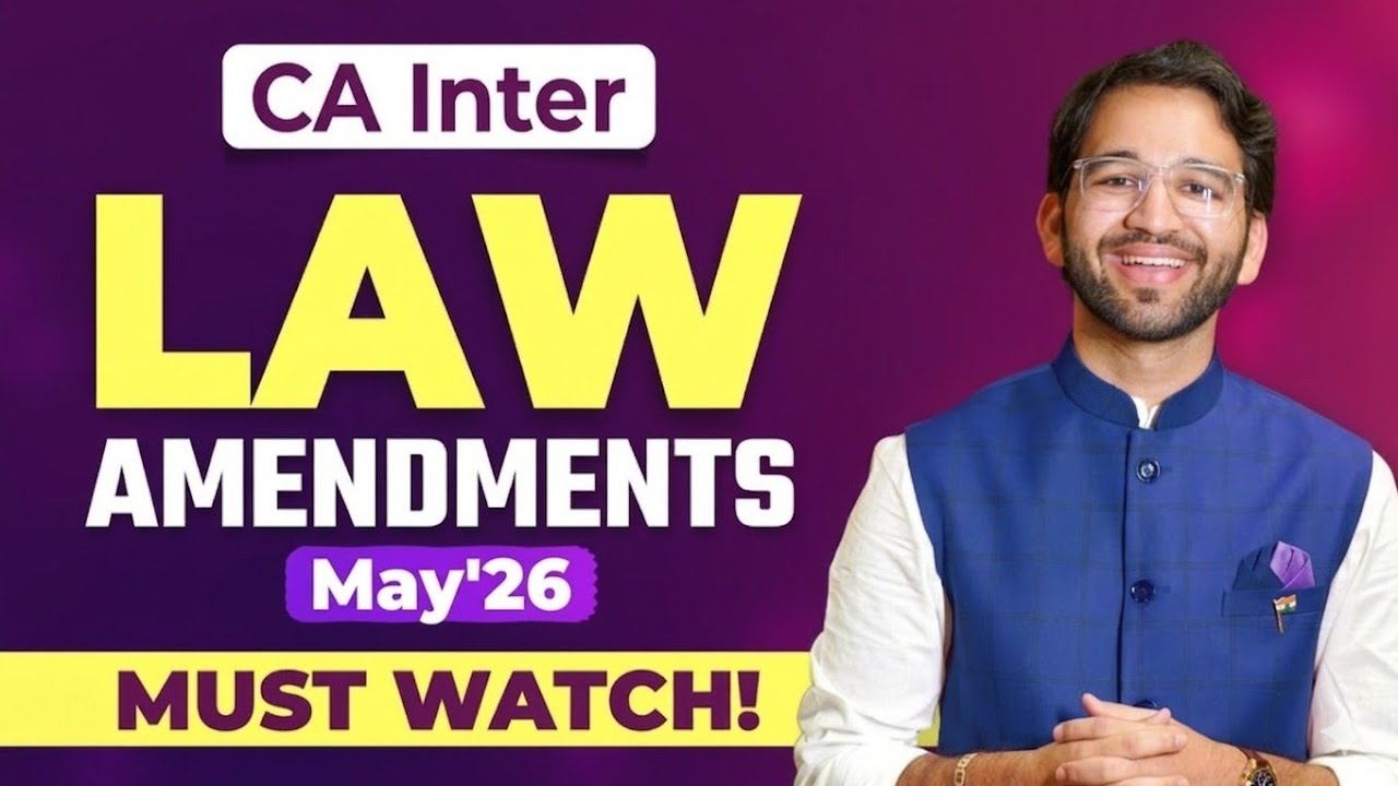 CA Inter Law Amendments for Jan'26 | CA Inter | Jan'26 | ICAI | CA Shubham Singhal