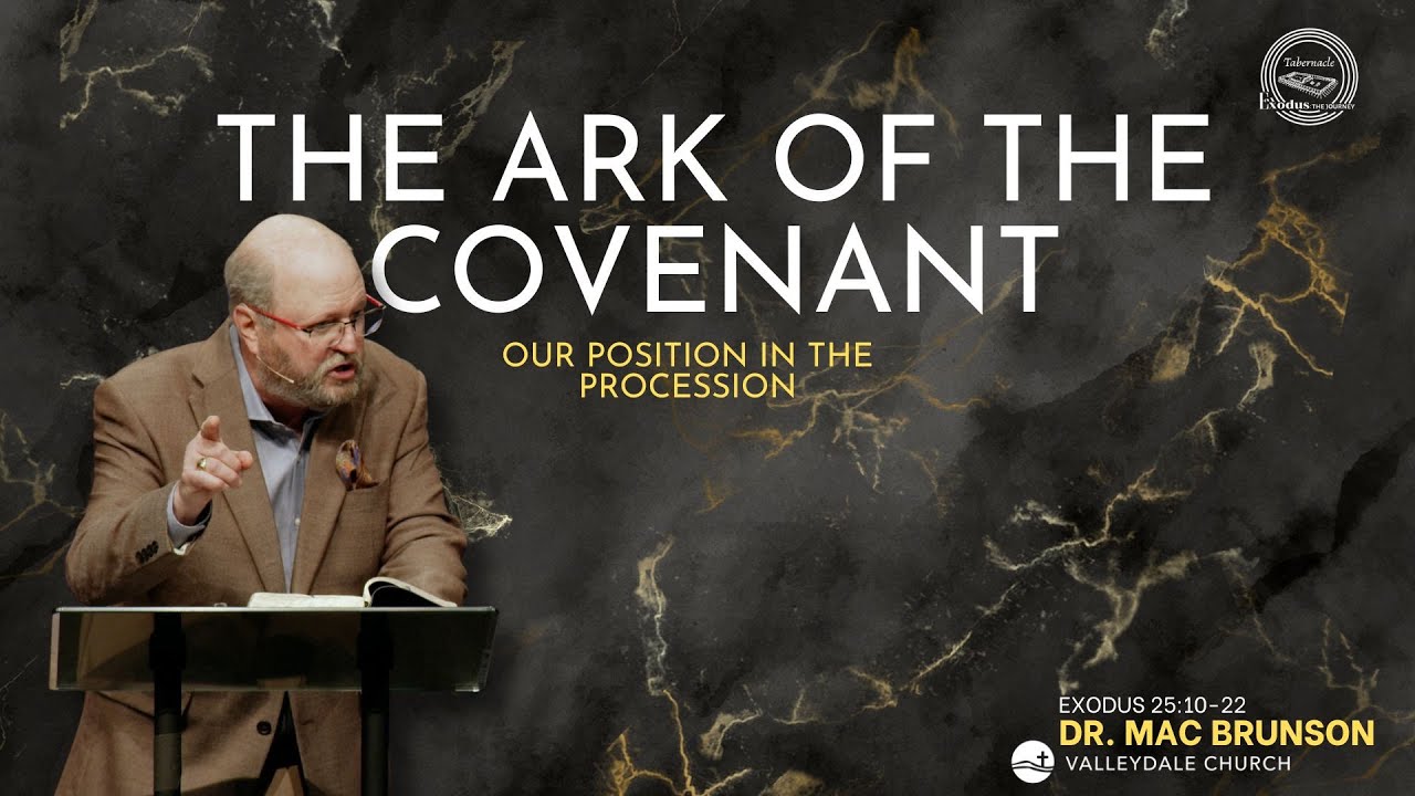 THE ARK OF THE COVENANT | Exodus 25:10-22 | Dr. Mac Brunson