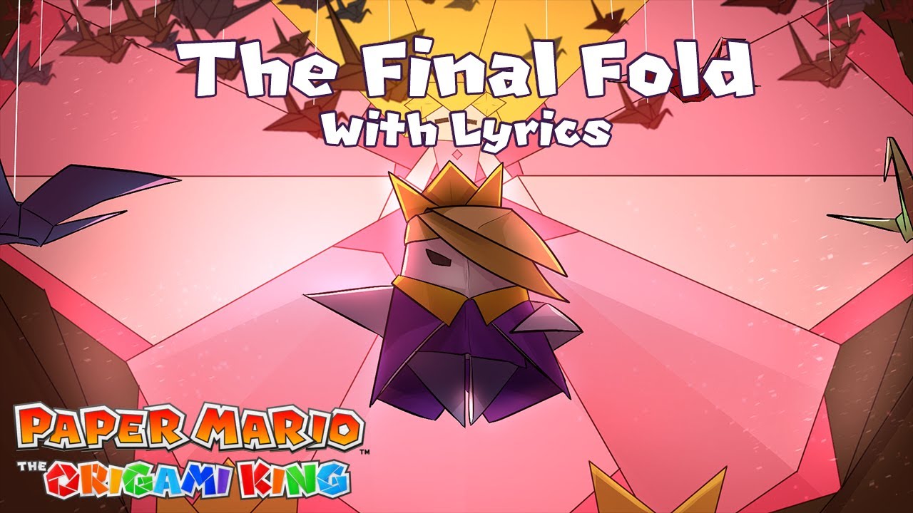 The Final Fold (King Olly Suite) WITH LYRICS - Paper Mario: The Origami King Cover