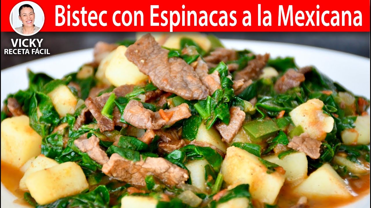 BISTEC CON ESPINACAS A LA MEXICANA | Vicky Receta Facil