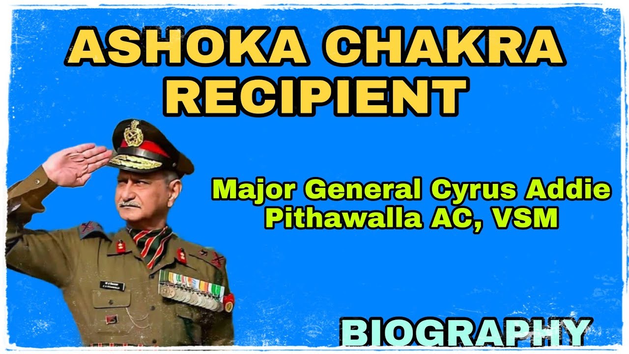 Major General Cyrus Addie Pithawalla AC, VSM