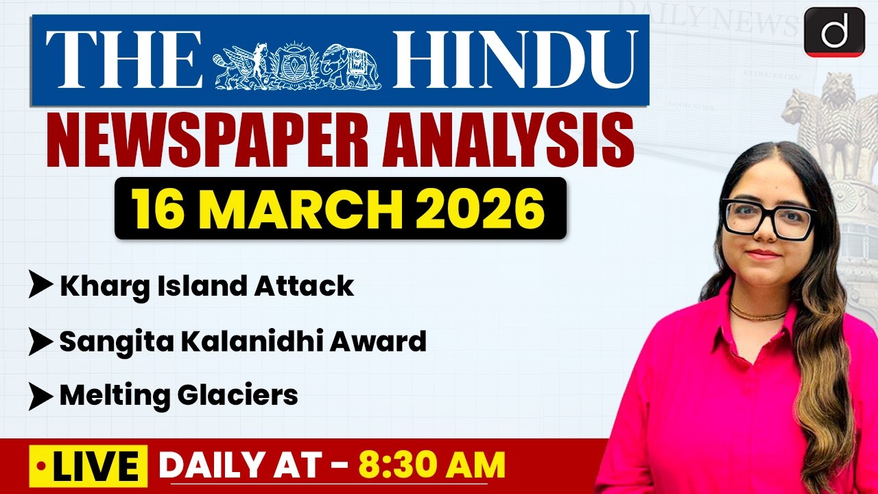 The Hindu Analysis | 16 March 2026 | Current Affairs | UPSC | Drishti IAS English