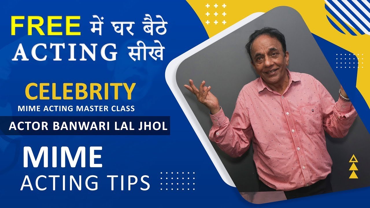 Mime Acting Tips | Celebrity Acting Classes | Acting Techniques In Hindi | Join To Bollywood