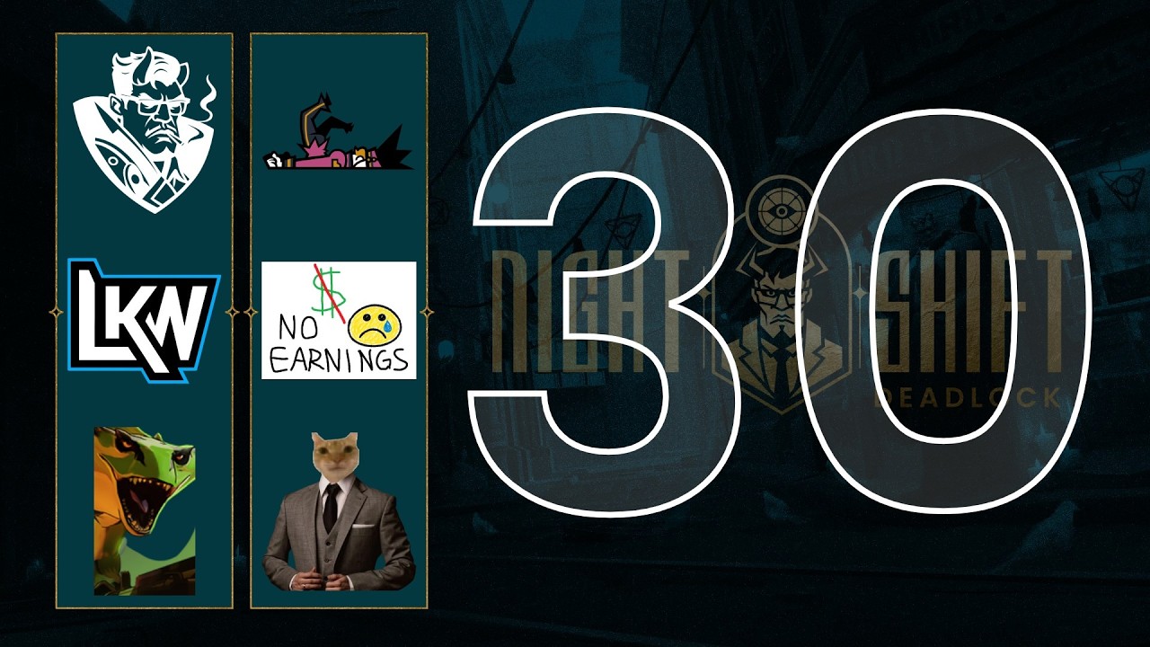 Deadlock Night Shift #30 (part 2)