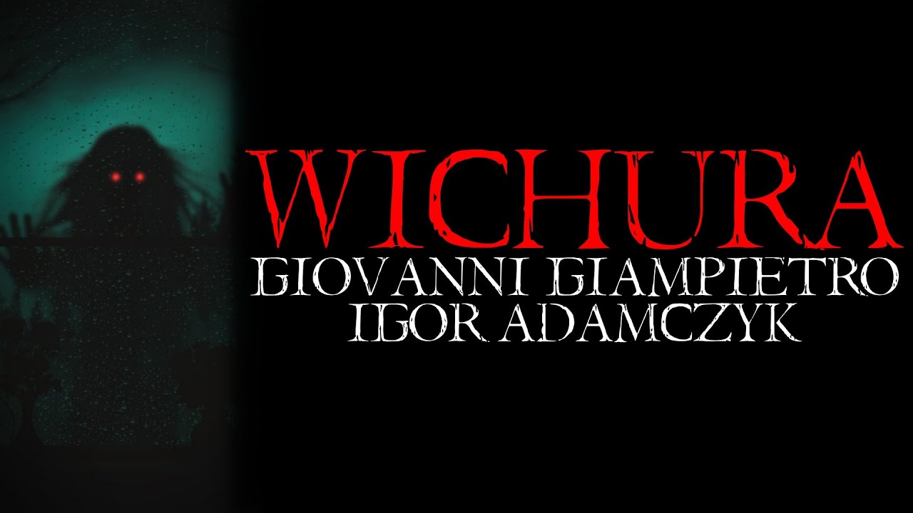 Wichura - Creepypasta od Widzów [Lektor PL]