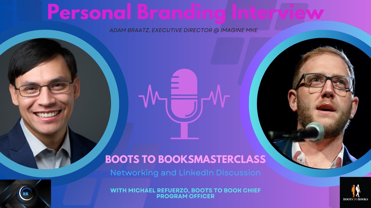 Personal Branding (Military Edition) w/ Adam Braatz & Michael Refuerzo