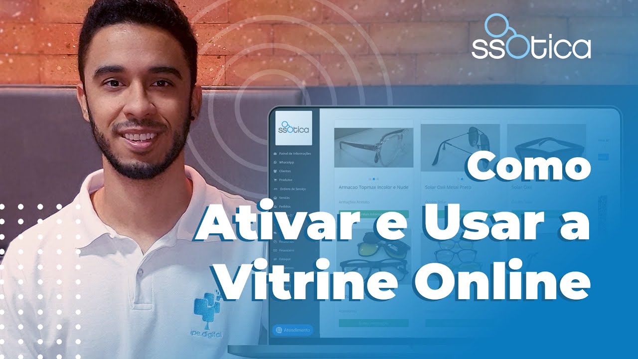 COMO ATIVAR E USAR A VITRINE ONLINE NO SSOTICA