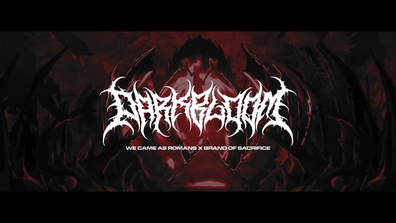 We Came As Romans & Brand Of Sacrifice - Darkbloom (Reimagined)