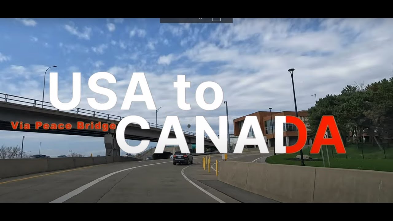 Accidentally Crossing the US - Canada Border on Peace Bridge! 🚗🌉 | DashCam Adventure