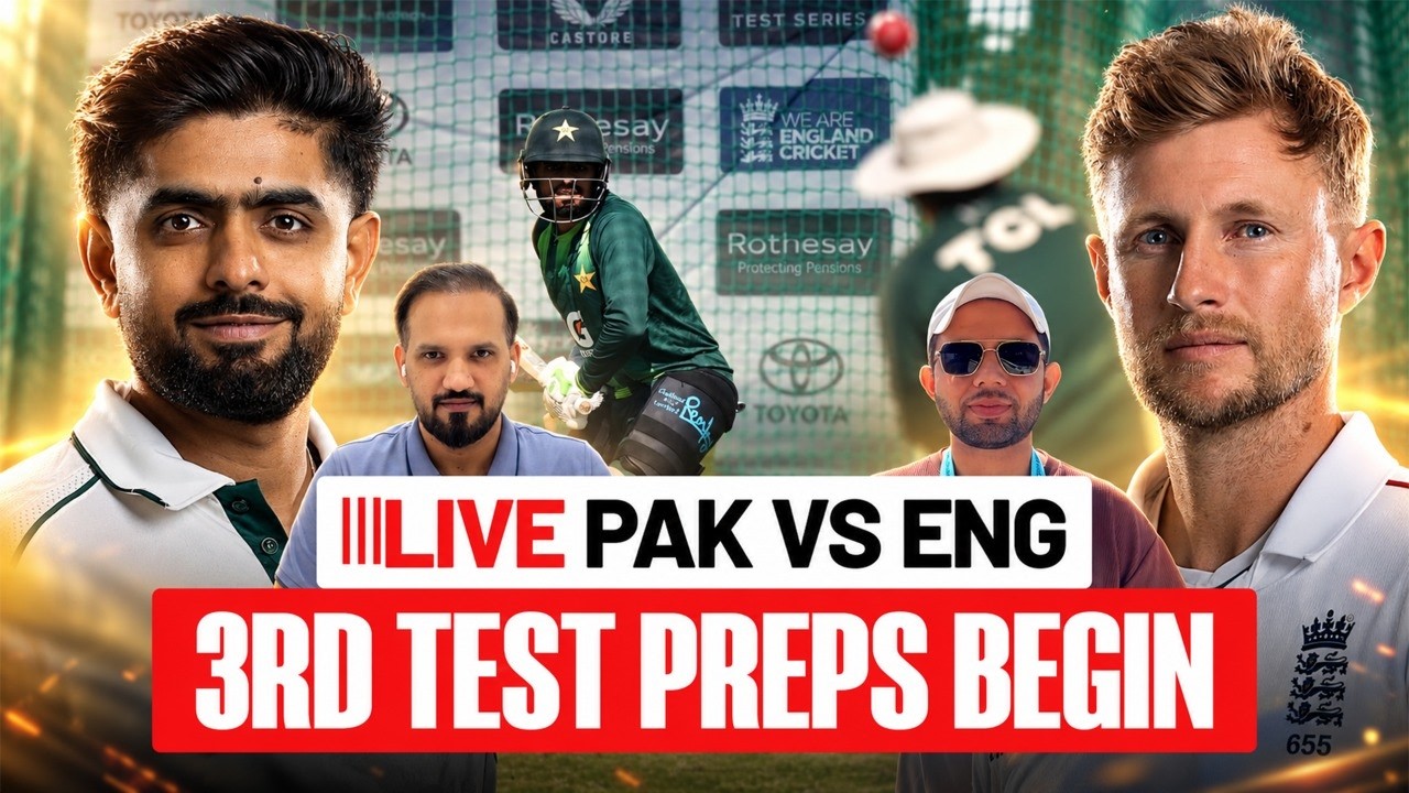 LIVE: PAK vs ENG 3rd Test | Babar Azam & Pakistan Squad Begin Training | Ghazi Ghori Set to Debut?