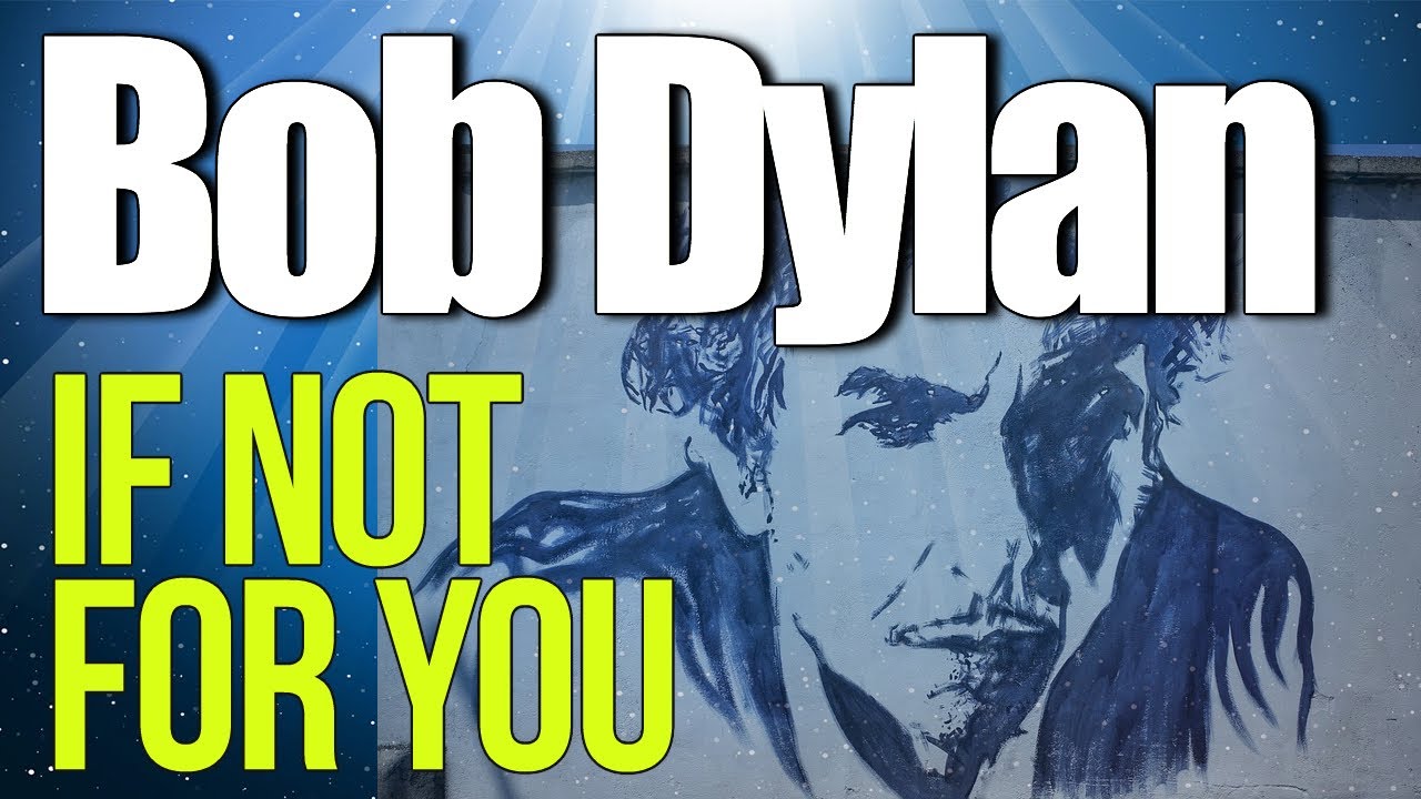 If Not For You Bob Dylan Guitar Lesson