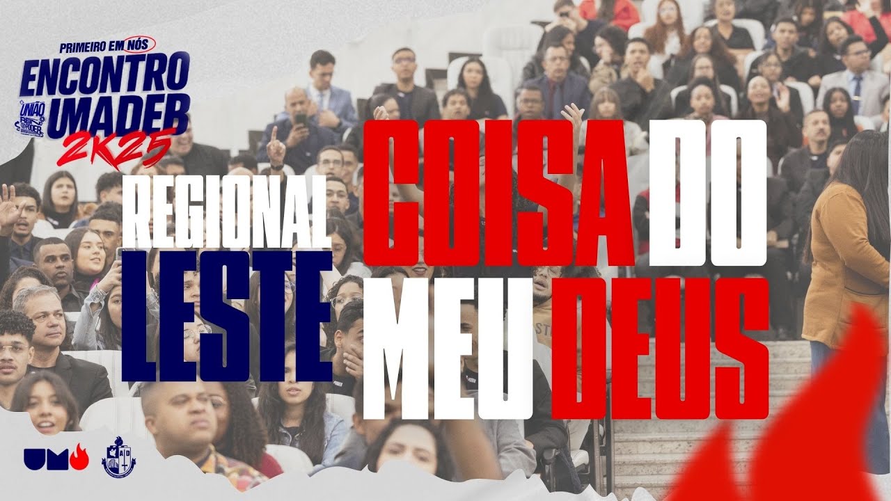 Regional Leste - Coisa do Meu Deus #umadeb#coraljovem#cju#congresso#louvor#assembleiadedeus#gloria