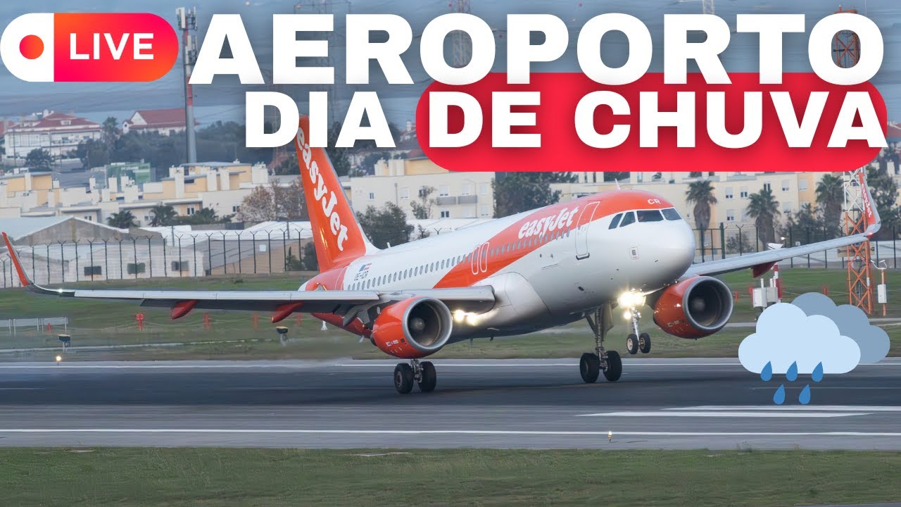 🔴LIVE-Aeroporto de Lisboa! ✈️🌍, TARDE-COM CHUVA🌧️