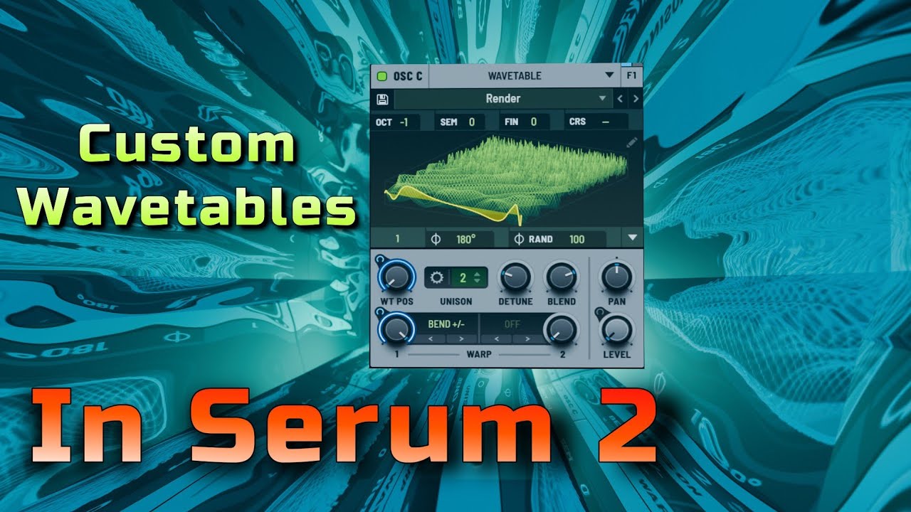Creating your own wavetables with Serum 2