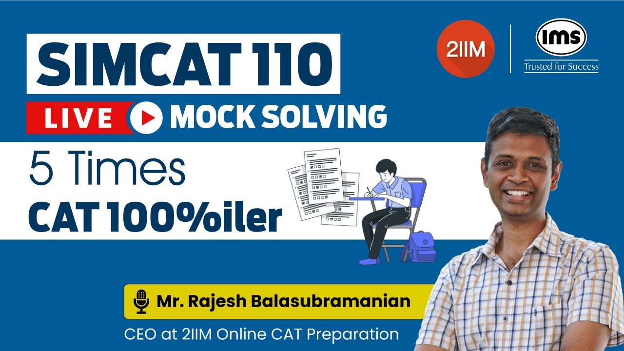 Live SimCAT 110 Take Home Mock Solving ft. Mr. Rajesh Balasubramanian, 5 Times CAT 100%iler