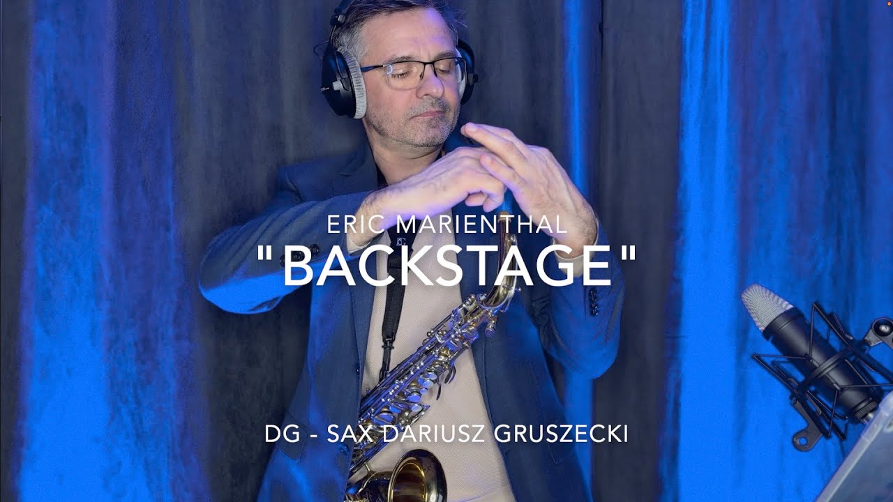 Eric Marienthal "BACKSTAGE" / DG-SAX Dariusz Gruszecki (cover)