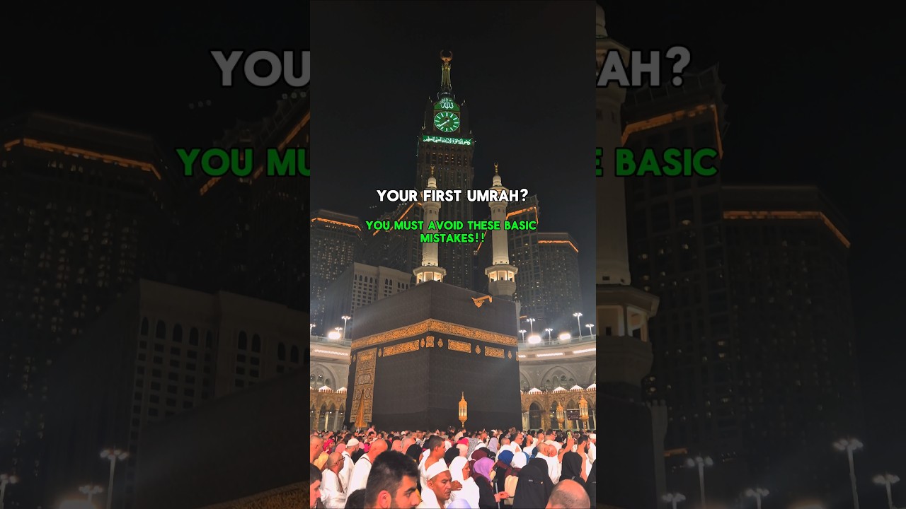 Basic Mistakes People Make on Their First Umrah #shorts #makkah