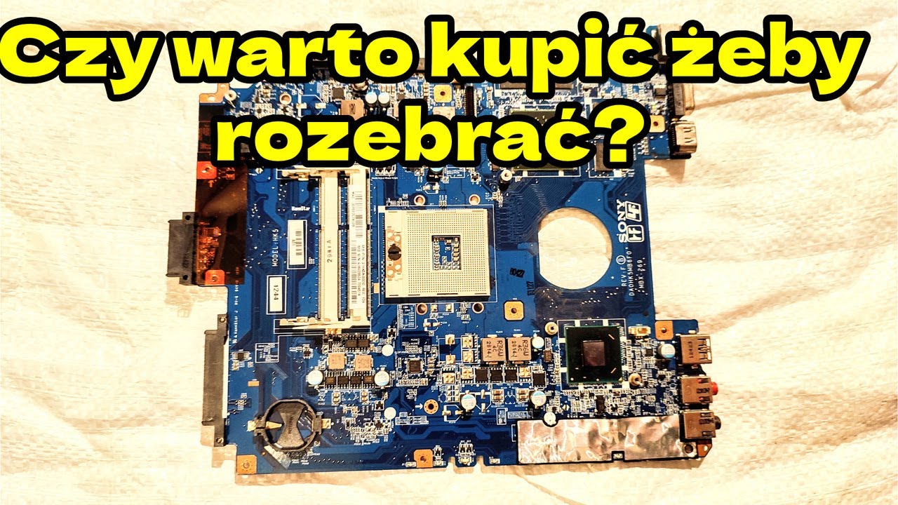 Czy opłaca się kupić płytę główną żeby ją rozebrać? Jak rozbierać płyty główne?