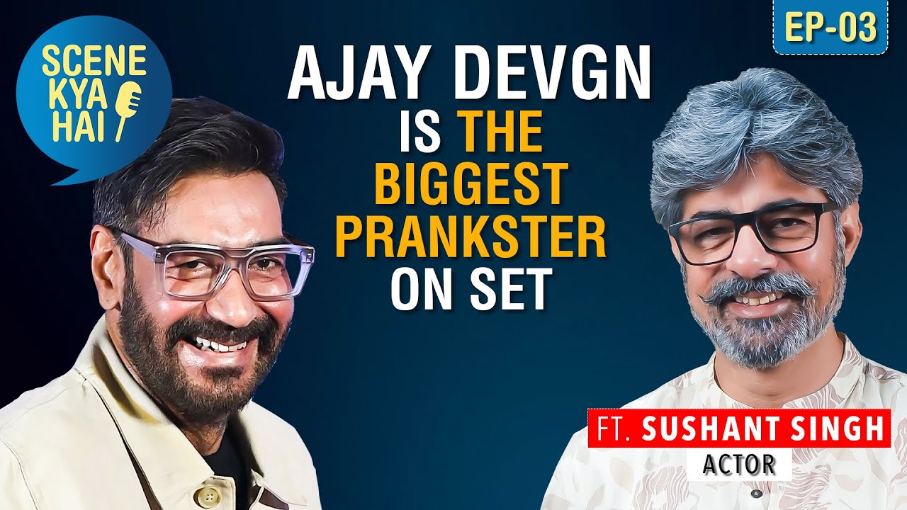 Ajay Devgn is the biggest Prankster on set | Scene Kya Hai Ep.3 | Ft. Sushant Singh  | Clip
