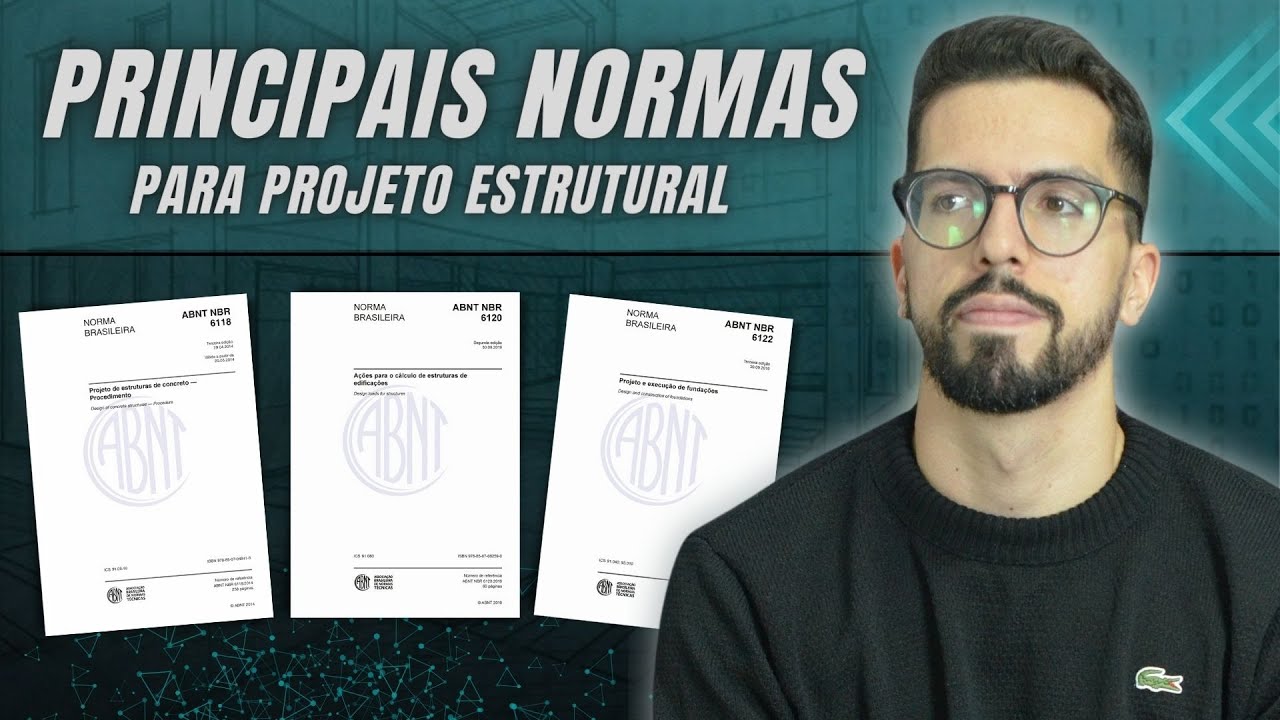 #41 PRINCIPAIS NORMAS PARA PROJETO ESTRUTURAL EM CONCRETO ARMADO - MOMENTO ESTRUTURAL NA REAL