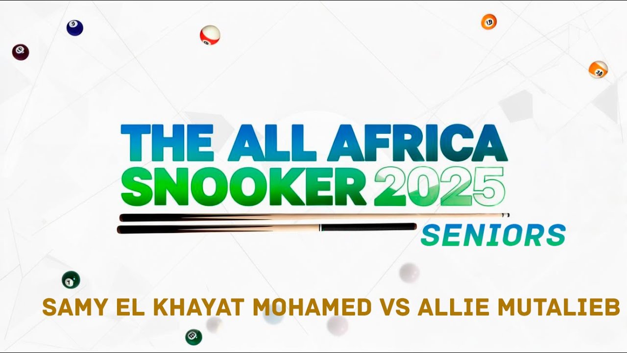 2025 06 22 The All Africa Snooker Seniors knockout 2025 Samy El Khayat Mohamed VS Allie Mutalieb