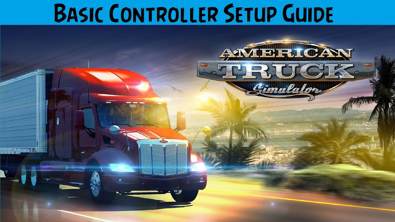 American Truck Simulator 🚚 Исправление дрифта контроллера и базовая настройка