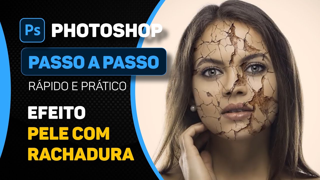 PHOTOSHOP PASSO A PASSO - EFEITO PELE COM RACHADURA