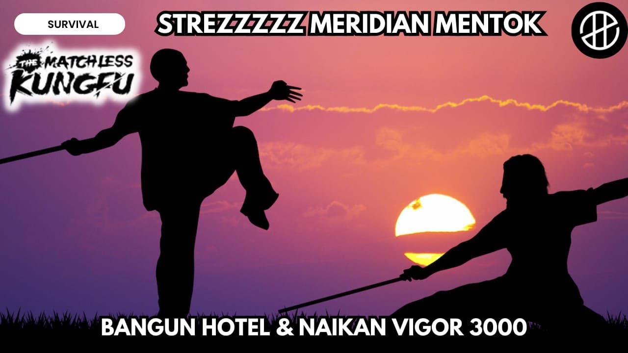 MUSTI NYARI MERIDIAN LAGI , THE MACTHLESS KUNGFU INDONESIA #12