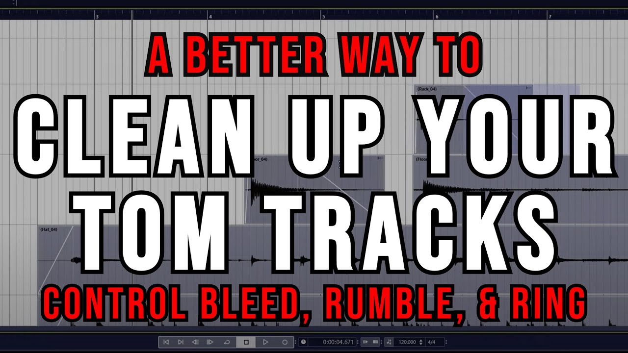 A Better Way to Clean Up Your Tom Tracks - Control Cymbal Bleed, Tom Rumble, and Sustain