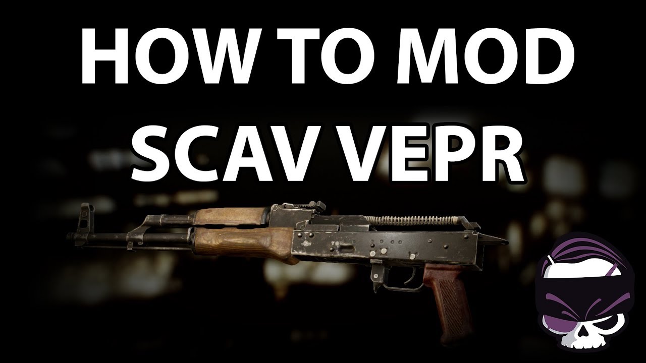 Escape From Tarkov - How to Mod SCAV VEPR