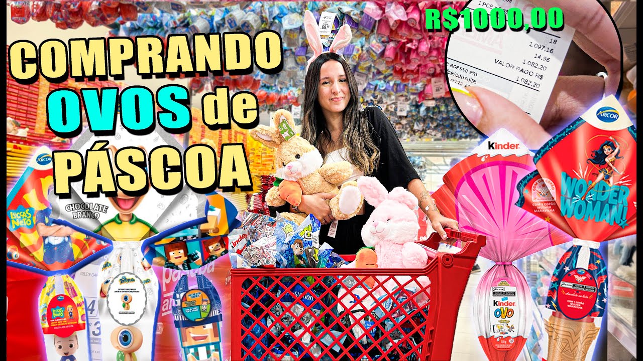 COMPRANDO OVOS DE PÁSCOA 2023