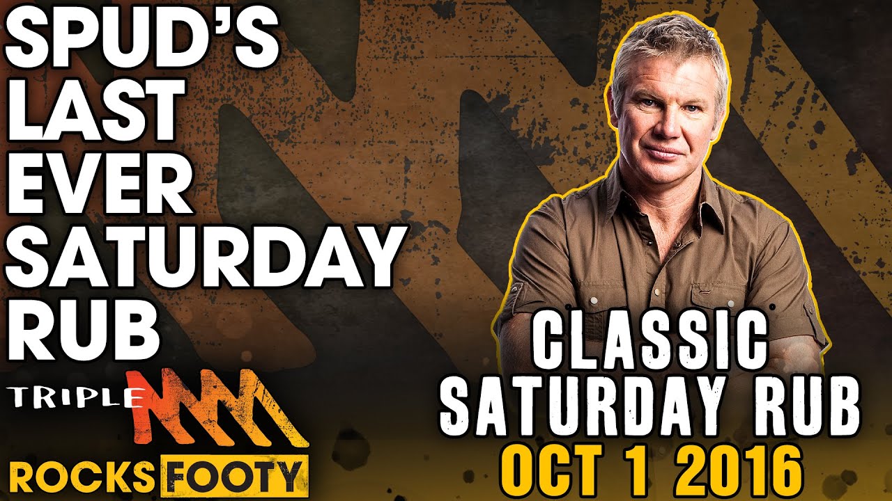 Classic Saturday Rub | Spud Frawley's Last Show - Grand Final Day 2016 | Triple M Footy