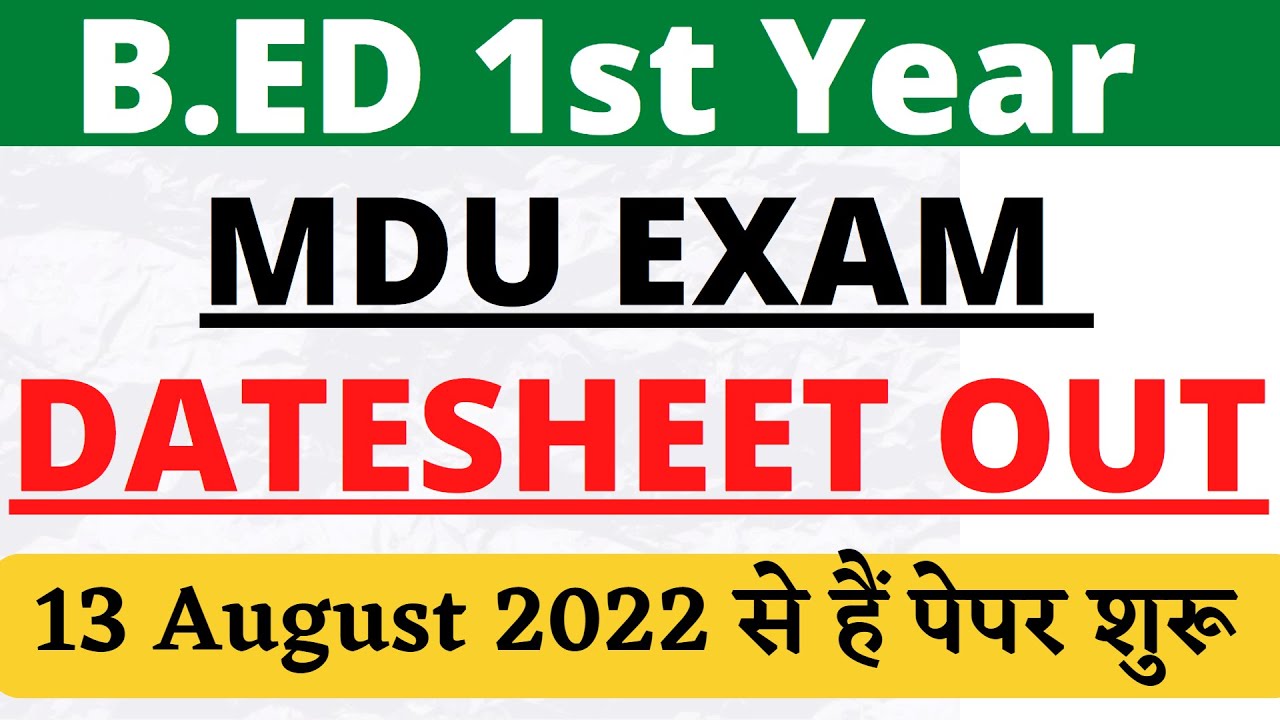 MDU Date Sheet b.ed 2022 | MDU B.ED 1st Year Date Sheet Out | MDU Latest News