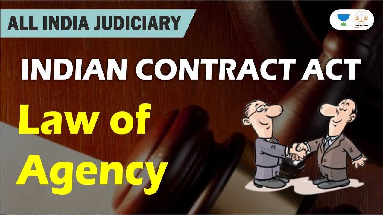 Law of Agency | Indian Contract Act | Judiciary Exams