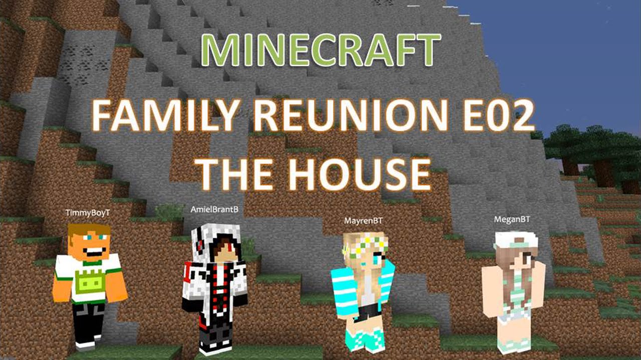 &Phi; Minecraft Family Reunion E02